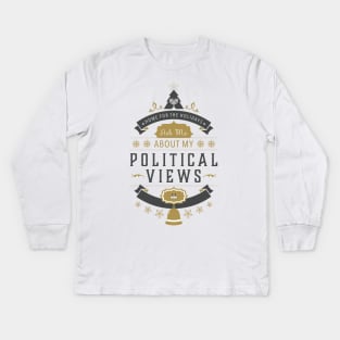 Holidays and Politics Kids Long Sleeve T-Shirt